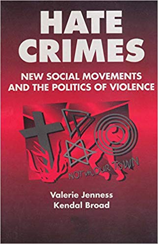 Hate Crimes:  New Social Movements and the Politics of Violence (Social Problems and Social Issues)